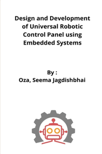 Design and Development of Universal Robot Control Panel Using Embedded System