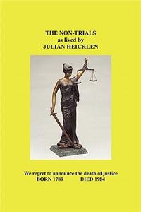 The Non-Trials as Lived by Julian Heicklen