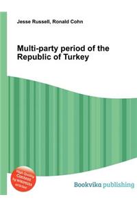 Multi-Party Period of the Republic of Turkey