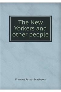 The New Yorkers and Other People