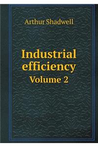 Industrial efficiency Volume 2