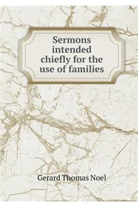 Sermons Intended Chiefly for the Use of Families