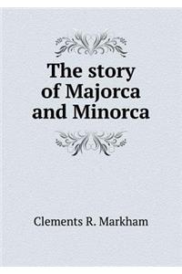 The story of Majorca and Minorca