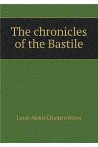 The chronicles of the Bastile