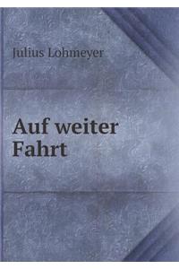 Auf Weiter Fahrt
