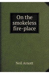 On the Smokeless Fire-Place