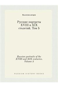 Russian Portraits of the XVIII and XIX Centuries. Volume 5