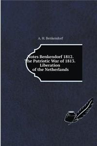 Notes Benkendorf 1812. The Patriotic War of 1813. liberation of the Netherlands