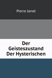 Der Geisteszustand Der Hysterischen