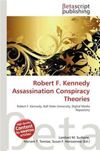 Robert F. Kennedy Assassination Conspiracy Theories