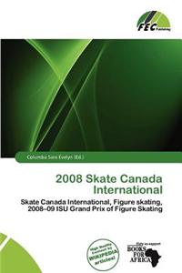 2008 Skate Canada International