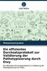 Ein effizientes Durchsatzprotokoll zur Validierung der Pathotypisierung durch Enzy