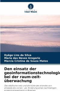Den einsatz der geoinformationstechnologie bei der raum-zeit-überwachung