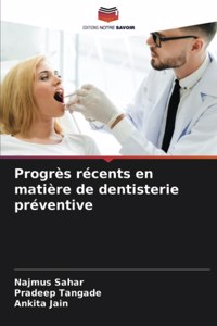 Progrès récents en matière de dentisterie préventive