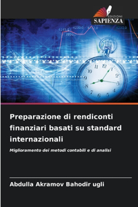Preparazione di rendiconti finanziari basati su standard internazionali