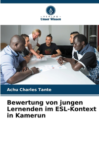 Bewertung von jungen Lernenden im ESL-Kontext in Kamerun
