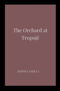Orchard at Tropojë