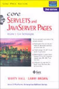 Core Servlets And Javaserver Pages: Volume I: Coretechnologies, 2/E