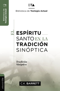 El Espiritu Santo en la tradicion sinoptica