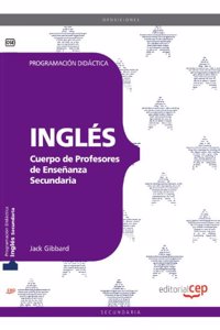 Cuerpo de Profesores de Ensenanza Secundaria. Ingles. Programacion Didactica