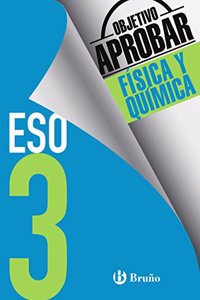 Objetivo aprobar Fisica y Quimica 3 ESO: Edicion 2016