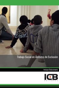Trabajo Social en Ambitos de Exclusion (Servicios Socioculturales y a la Comunidad) (Spanish Edition)