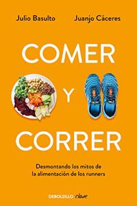 Comer y correr / Eat and run