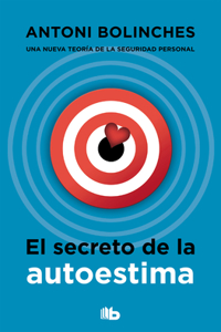 Secreto de la Autoestima / The Secret to Self-Esteem