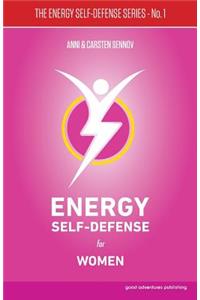 Energy Self-Defense for Women