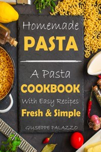 Homemade Pasta Cookbook