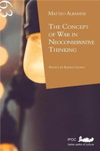 Concept of War in Neoconservative Thinking