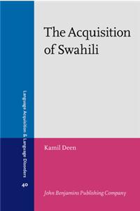 The  Acquisition of Swahili