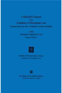 Collected Courses of the Academy of European Law 1996 vol. VII - 1