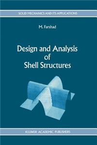 Design and Analysis of Shell Structures