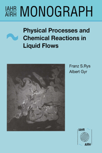 Physical Processes and Chemical Reactions in Liquid Flows