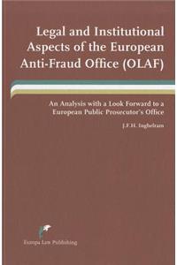 Legal and Institutional Aspects of the European Anti-Fraud Office (Olaf)