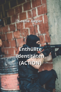 Enthüllte Identitäten (ACTION)