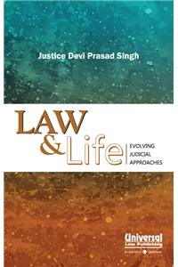 Law & Life- Evolving Judicial Approaches