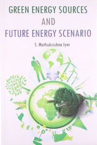 Green Energy Sources And Future Energy Scenario