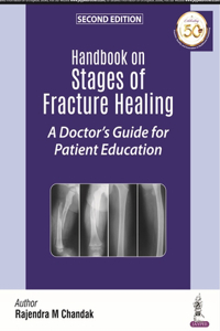 Handbook on Stages of Fracture Healing