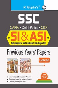 SSC : SI & ASI (CAPFs/Delhi Police/CISF)â€”Previous Years' Papers (Solved)