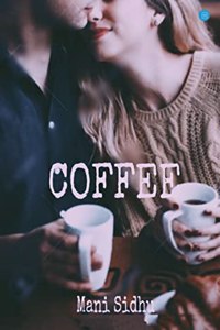COFFEE (A LIFE AFTER COFFEE)