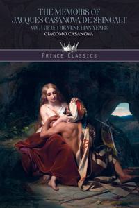 The Memoirs of Jacques Casanova de Seingalt Vol. 1