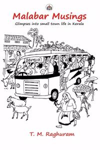 Malabar Musings: Glimpses into small town life in Kerala
