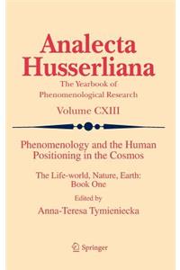 Phenomenology and the Human Positioning in the Cosmos