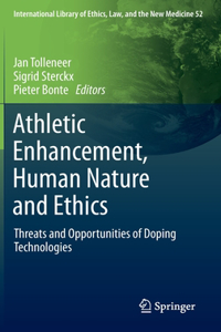 Athletic Enhancement, Human Nature and Ethics