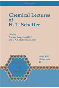 Chemical Lectures of H.T. Scheffer