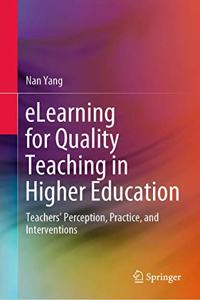 Elearning for Quality Teaching in Higher Education