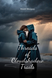 Threads of Cloudshadow Trails