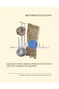 Sasanian Coins, Middle-Persian Etymology and the Tabarestan Archive
